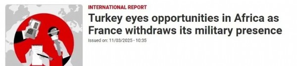 Fransız basınında dikkat çeken analiz! Afrika hamleleri mercek altında: “Fransa zayıflıyor Türkiye yükseliyor”